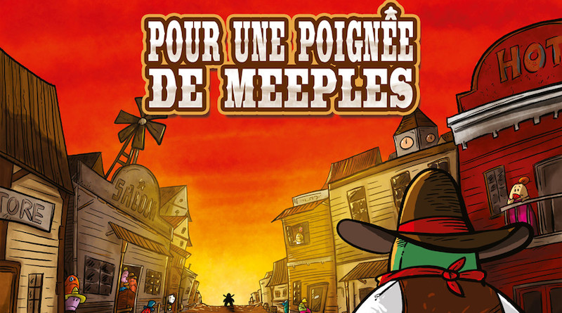 Jeudice - Super Meeple - Pour une Poignée de Meeples