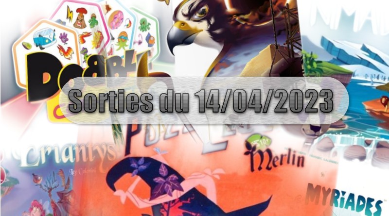 Les Sorties des Jeux de Société du 14 Avril 2023