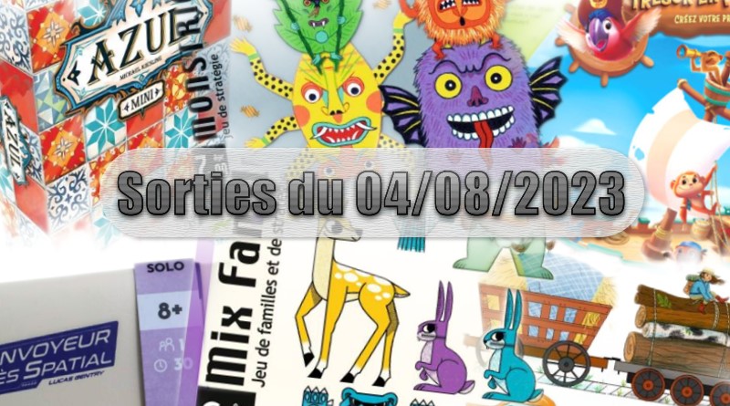 Les Sorties des Jeux de Société du 04 Août 2023