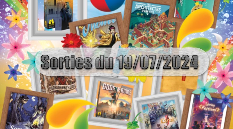 Les Sorties des Jeux de Société du 19 Juillet 2024