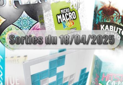 Les Sorties des Jeux de Société du 18 Avril 2025