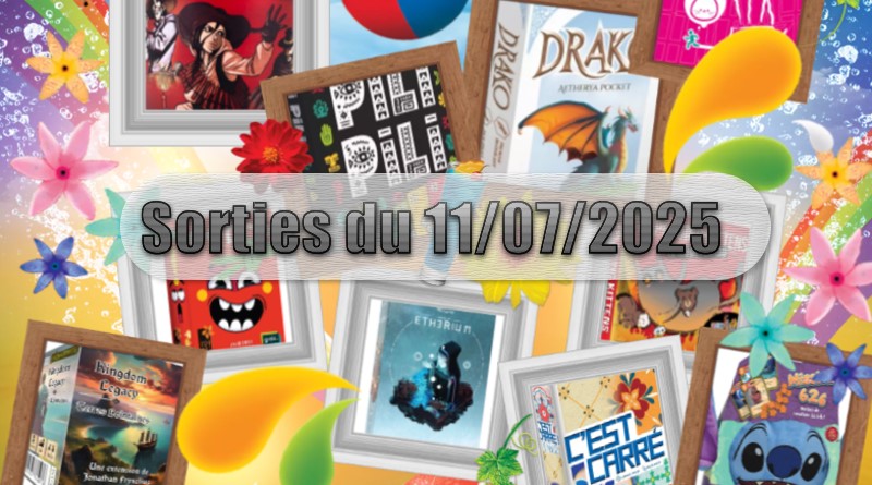 Les Sorties des Jeux de Société du 11 Juillet 2025