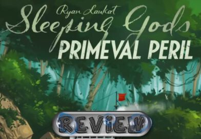 Jeudice - Lucky Duck Games - Sleeping Gods - Primeval Peril - Jeu de Société