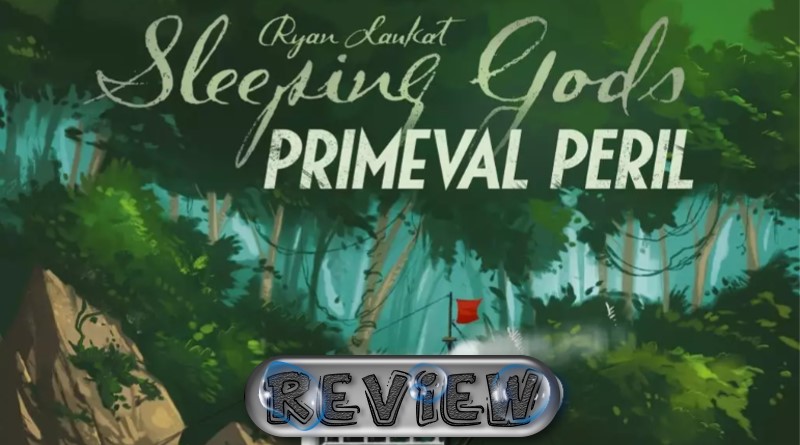 Jeudice - Lucky Duck Games - Sleeping Gods - Primeval Peril - Jeu de Société